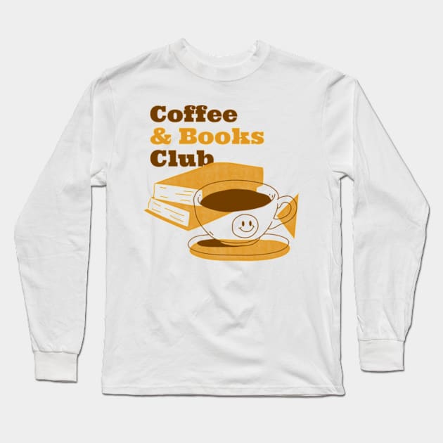 Coffee and Books Club Long Sleeve T-Shirt by Zainmo